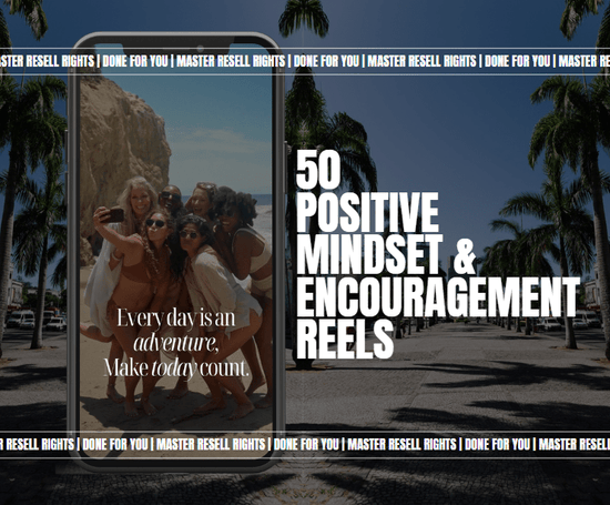 50 Positive Mindset & Encouragement Reels w/ Hooks - Her Digital Bloom
